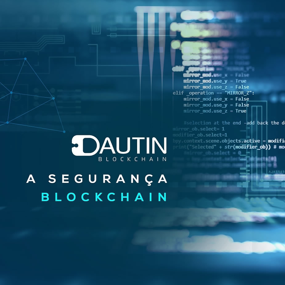 Imagem da A Dautin dispõe de segurança blockchain, mas você sabe o que é isso?