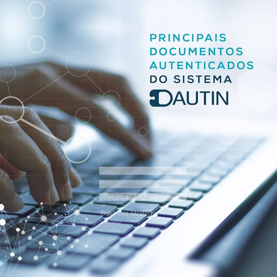 Imagem da Principais documentos validados pelo sistema Dautin